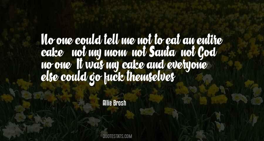 Not God Quotes #1709919