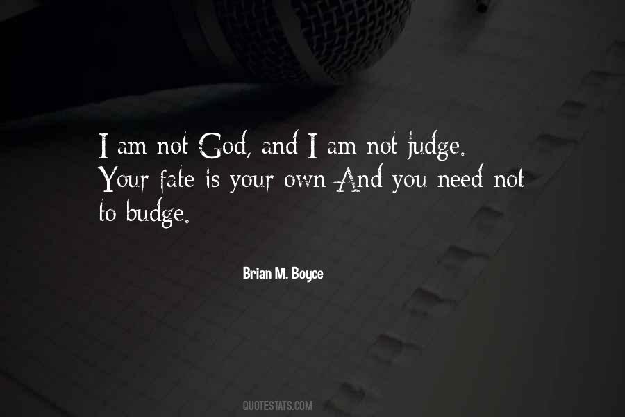 Not God Quotes #1848239