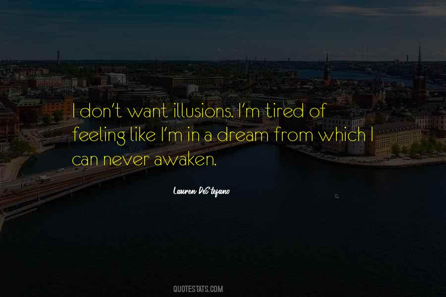 Tired Of Feeling Quotes #1120430