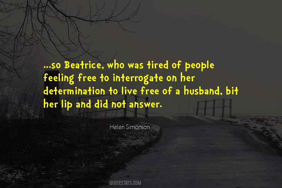 Tired Of Feeling Quotes #1528772