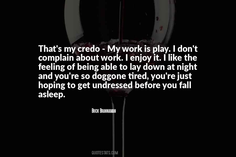 Tired Of Feeling Quotes #1722861