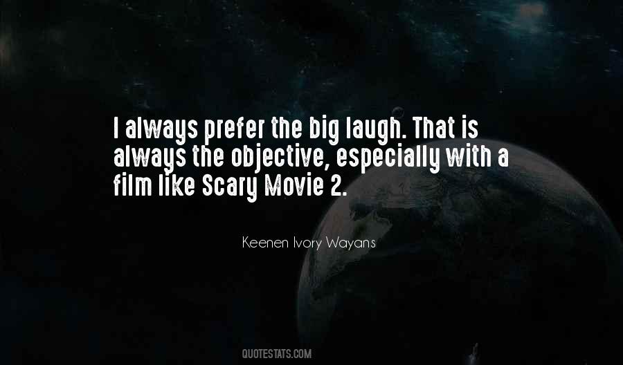 A Scary Movie Quotes #461946