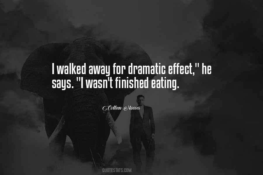 Dramatic Effect Quotes #613284