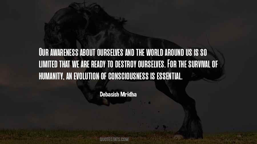 Limited Consciousness Quotes #247316