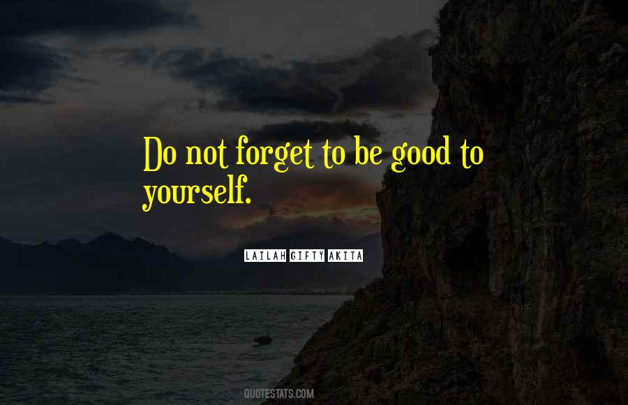 Do Not Forget Quotes #1032939