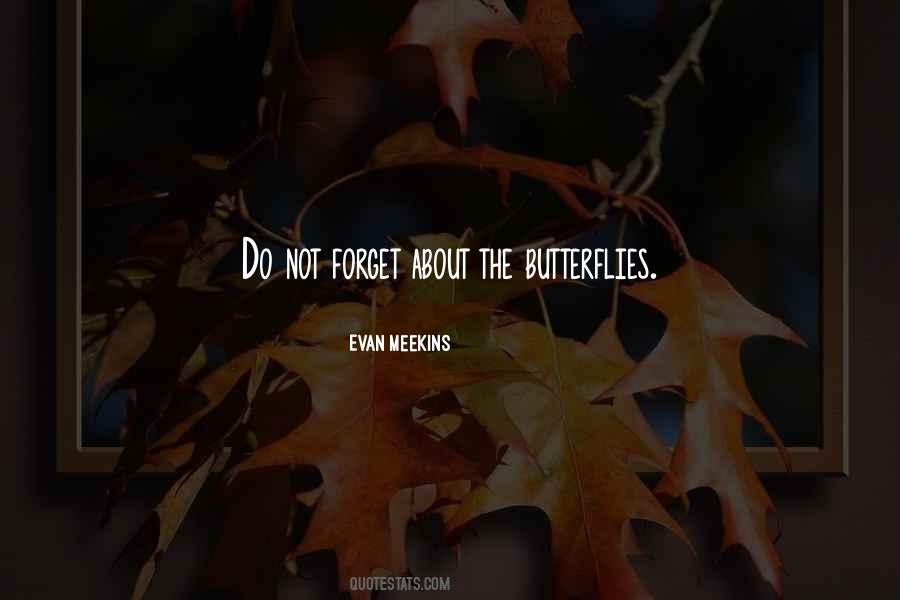 Do Not Forget Quotes #581688