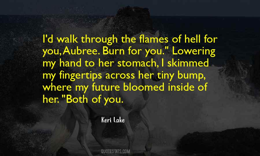 Burn For You Quotes #1655984