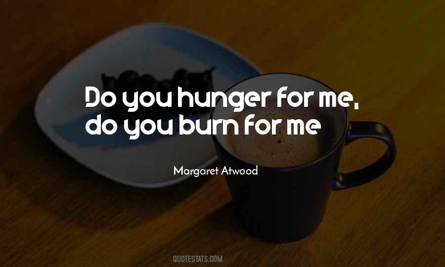 Burn For You Quotes #412827
