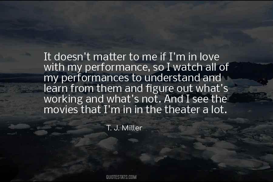 Matter To Me Quotes #1266829