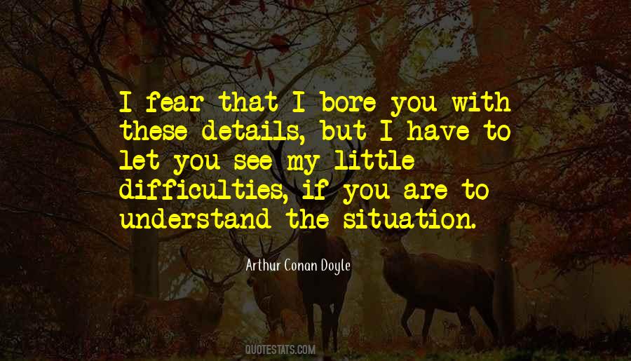 Fear What They Do Not Understand Quotes #115023