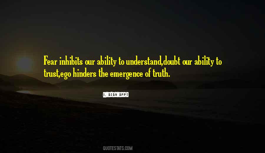 Fear What They Do Not Understand Quotes #22473