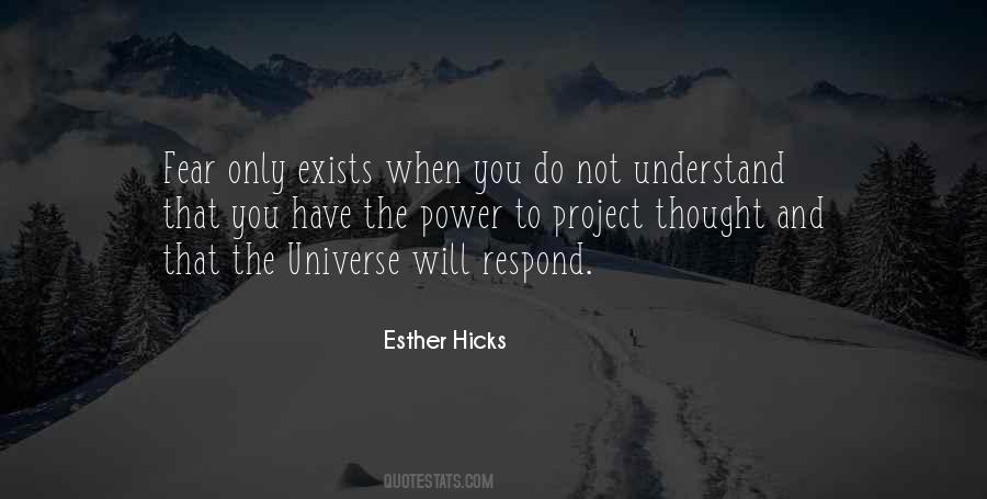 Fear What They Do Not Understand Quotes #247332
