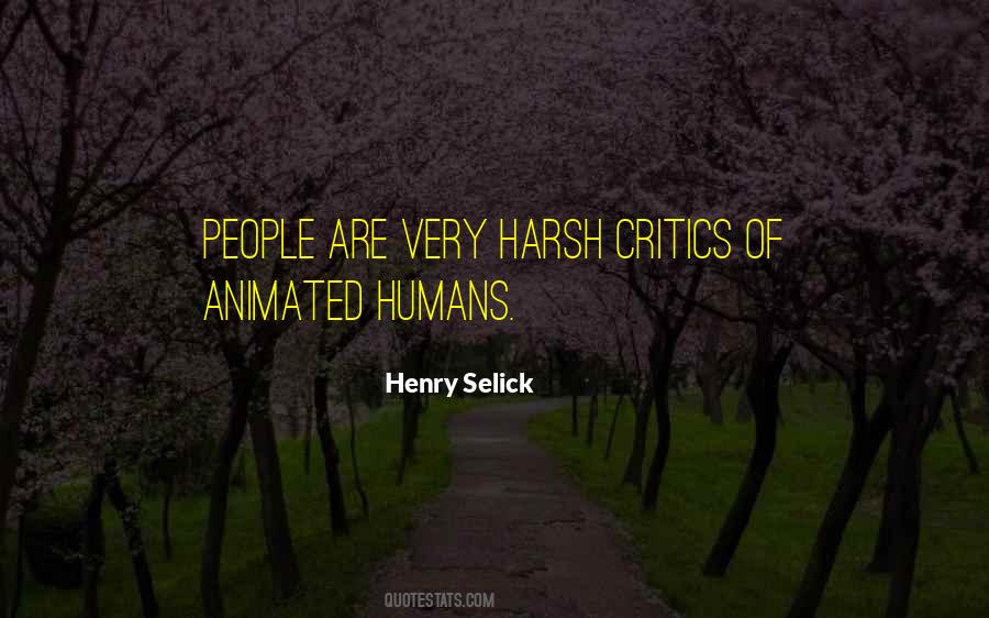 Harsh Critics Quotes #45351