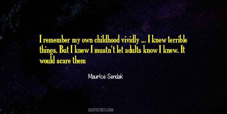 Childhood Is Terrible Quotes #1745570