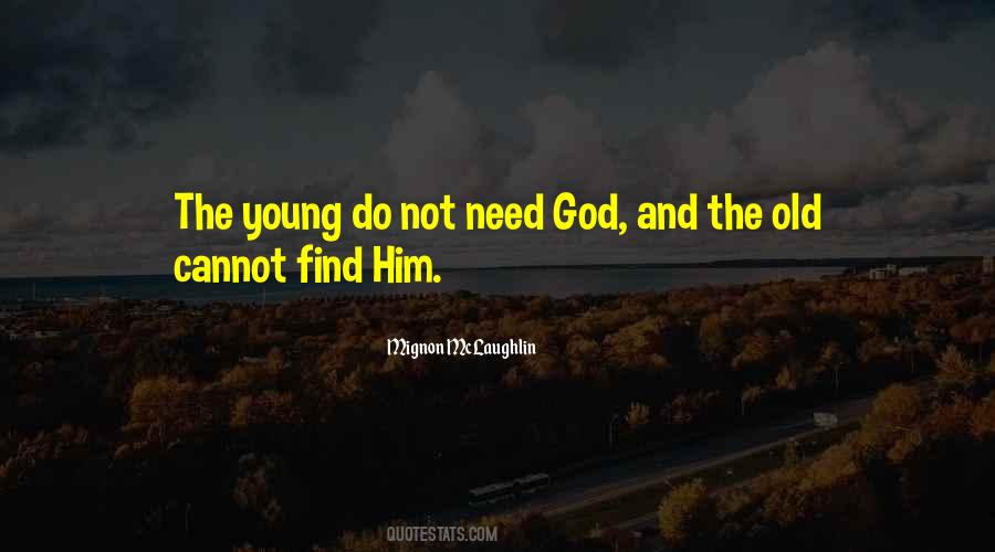 Need God Quotes #365123