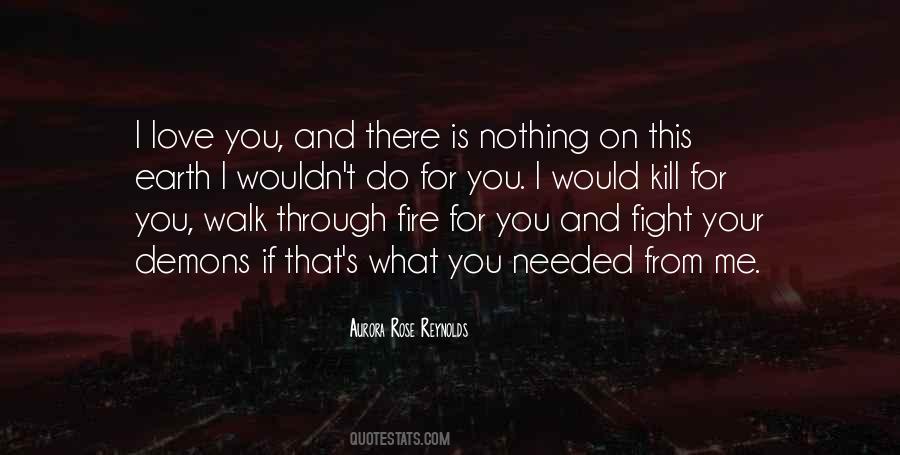 Kill What You Love Quotes #1021404