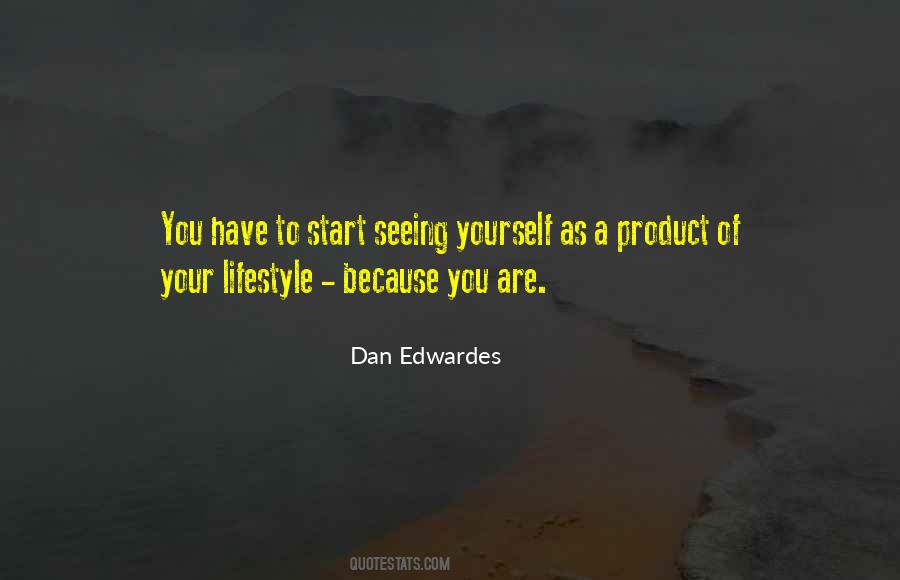 You Have To Start Quotes #1450703