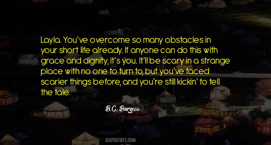 Quotes About Obstacles In Life #572191