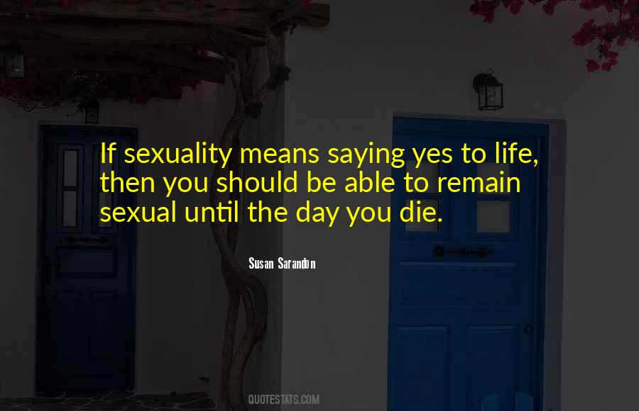 Sexual Life Quotes #680363