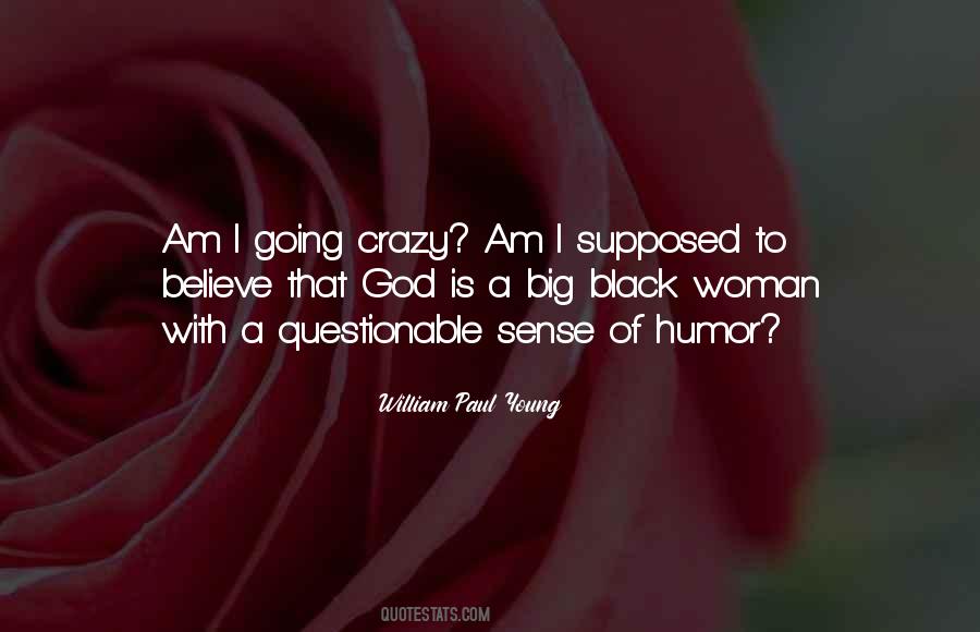 Am Crazy Quotes #333761