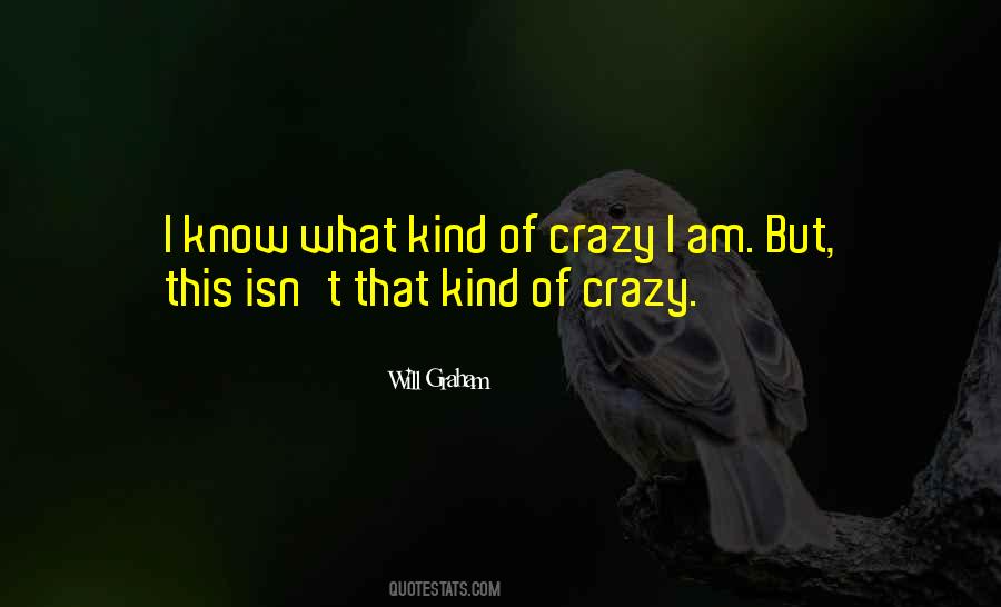 Am Crazy Quotes #670066