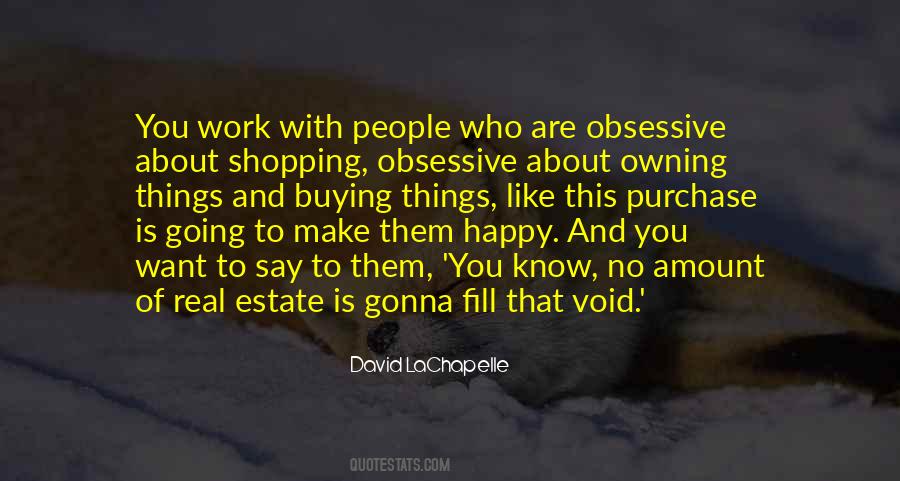 Quotes About Obsessive People #1356305