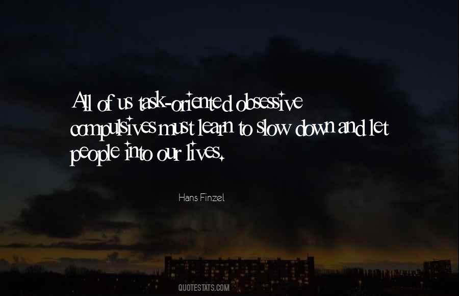 Quotes About Obsessive People #546238