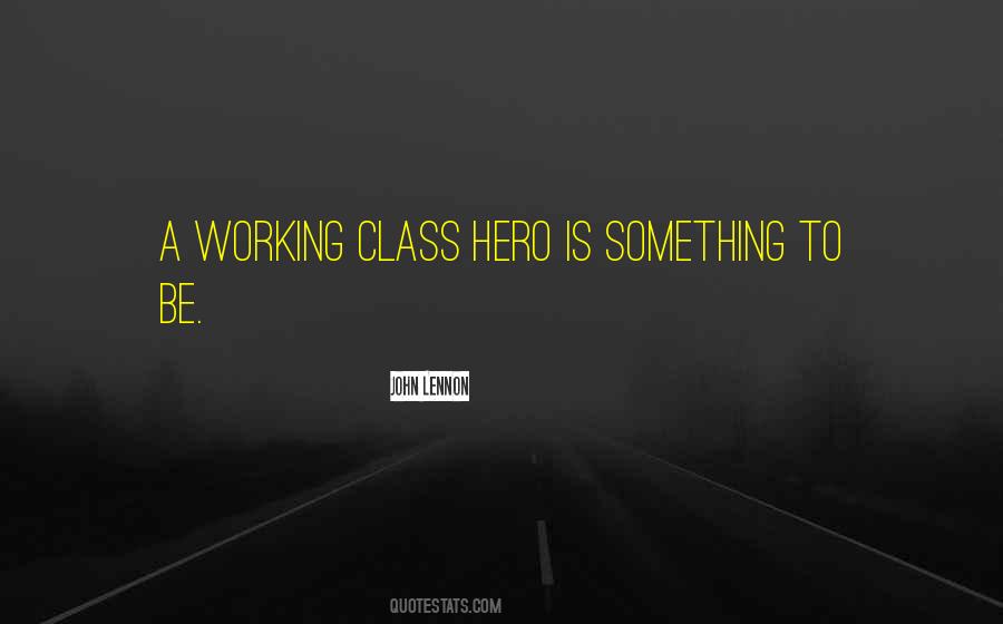 Class Hero Quotes #1381112