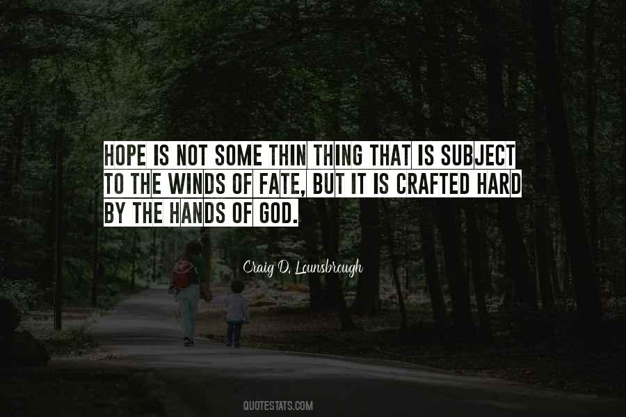 Hands Of God Quotes #1707922