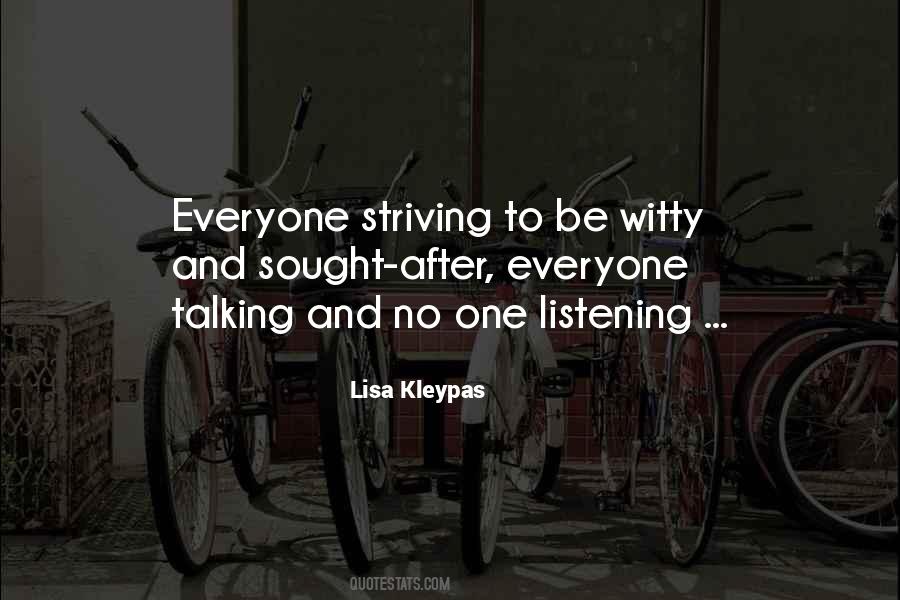 Listening And Talking Quotes #1385853