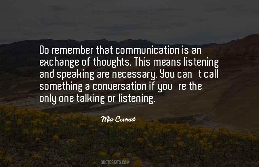 Listening And Talking Quotes #199523
