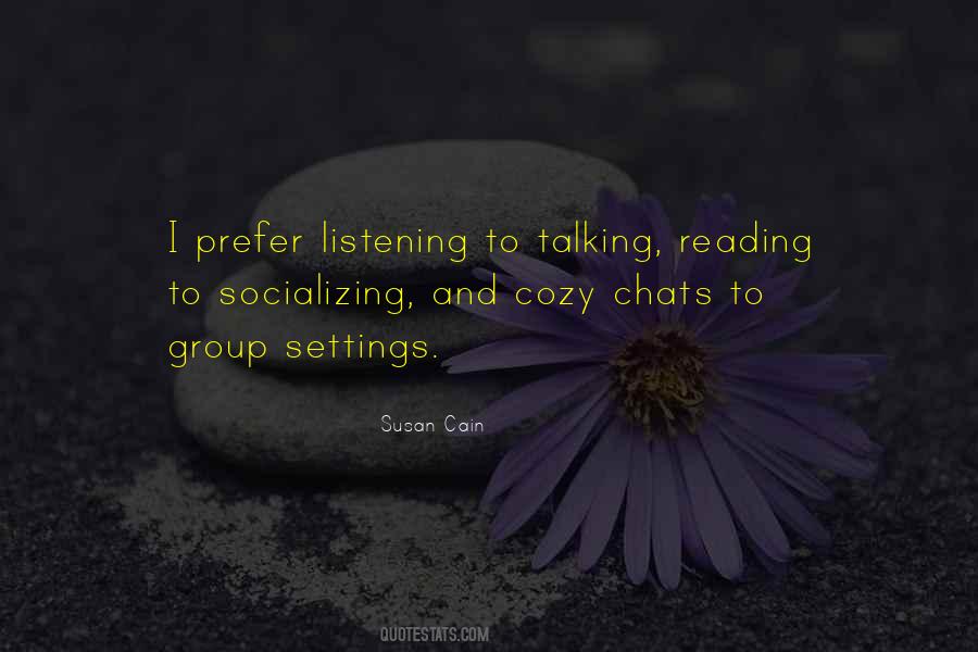 Listening And Talking Quotes #557018