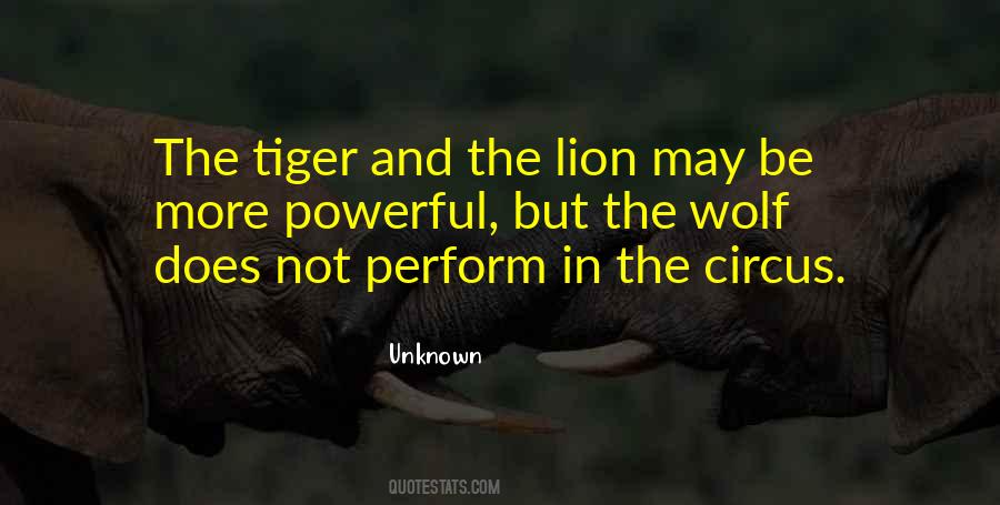 Wolf Lion Circus Quotes #1823574
