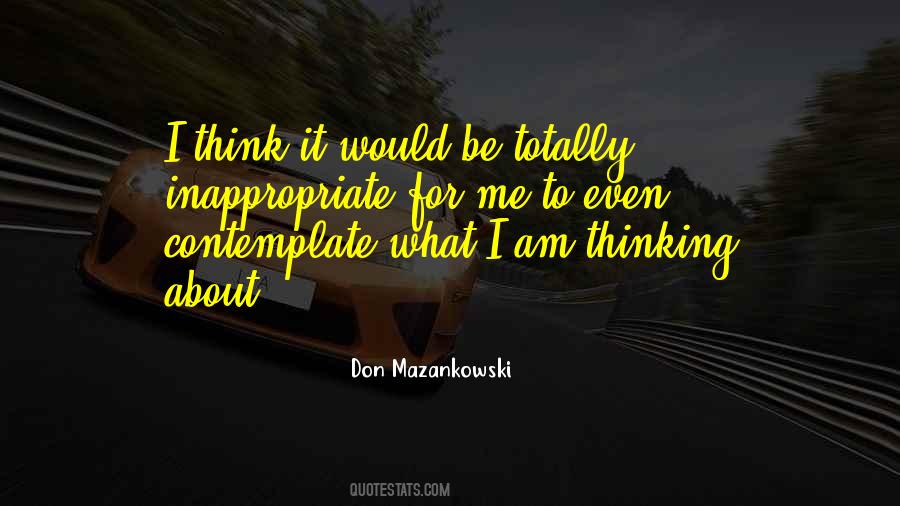 Quotes For What I Am #1050168