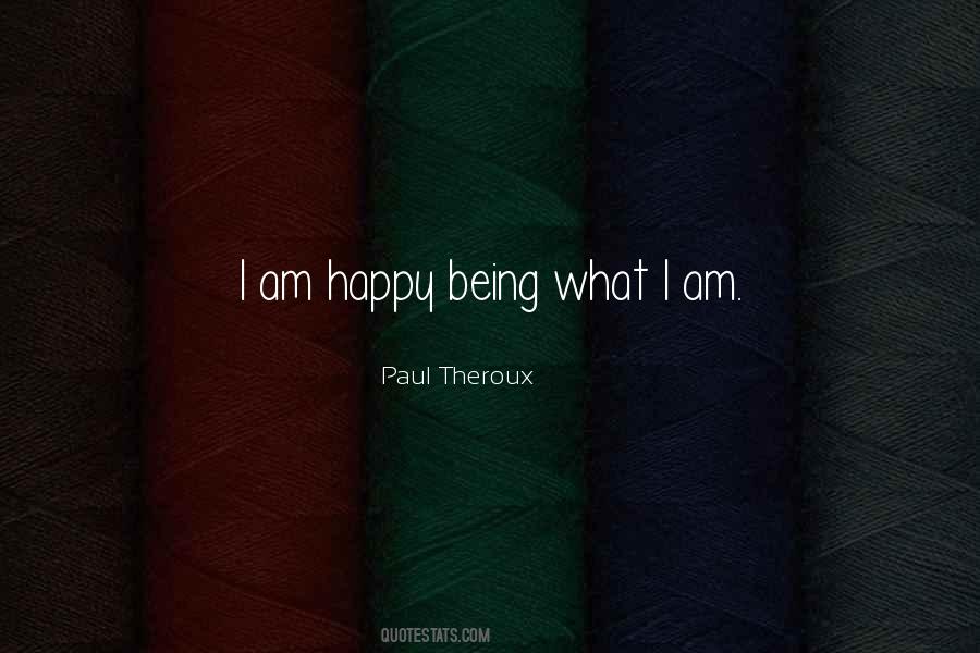 Quotes For What I Am #1782751