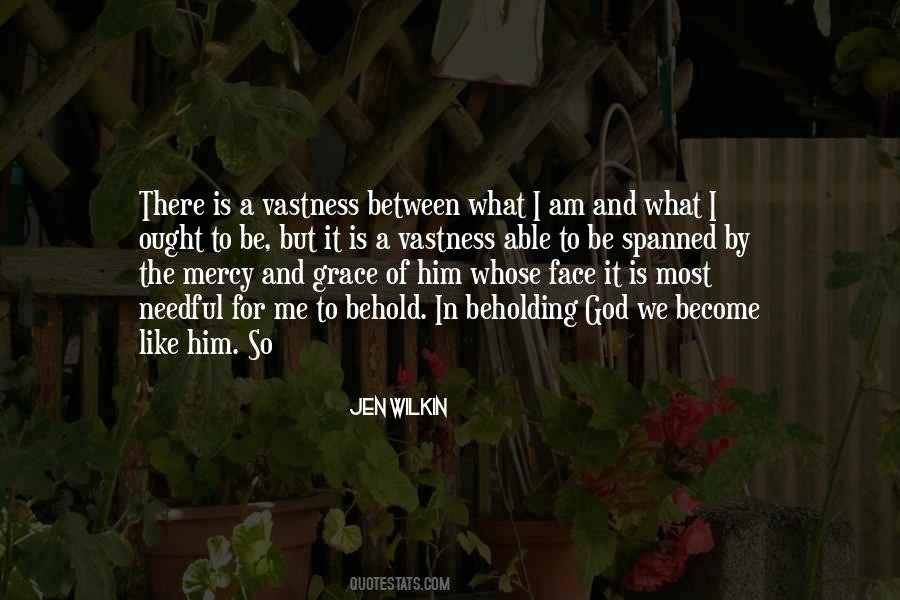 Quotes For What I Am #1818825