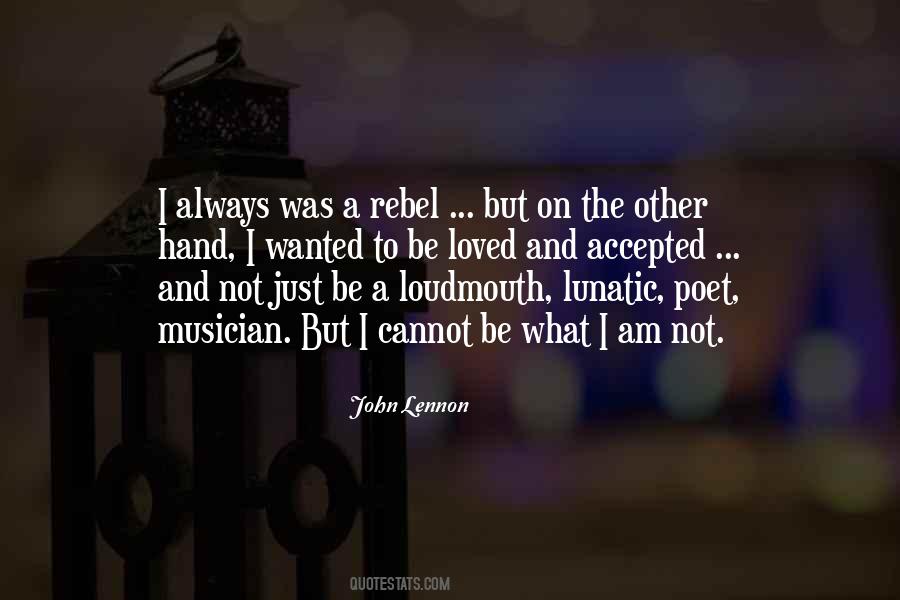Quotes For What I Am #1828083