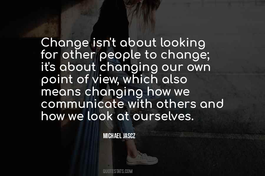 Others Point Of View Quotes #1511294
