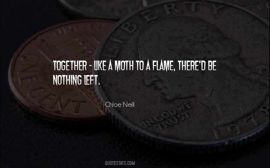 Moth To The Flame Quotes #687605