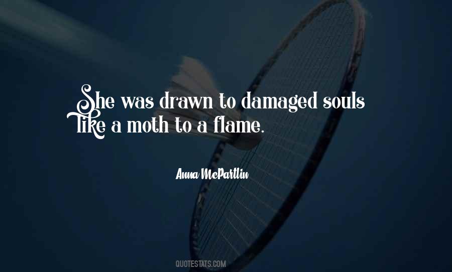 Moth To The Flame Quotes #783435
