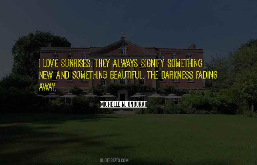 Beautiful Sunrise Quotes #794005