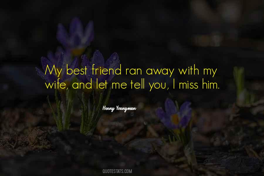 Quotes For You My Best Friend #590449