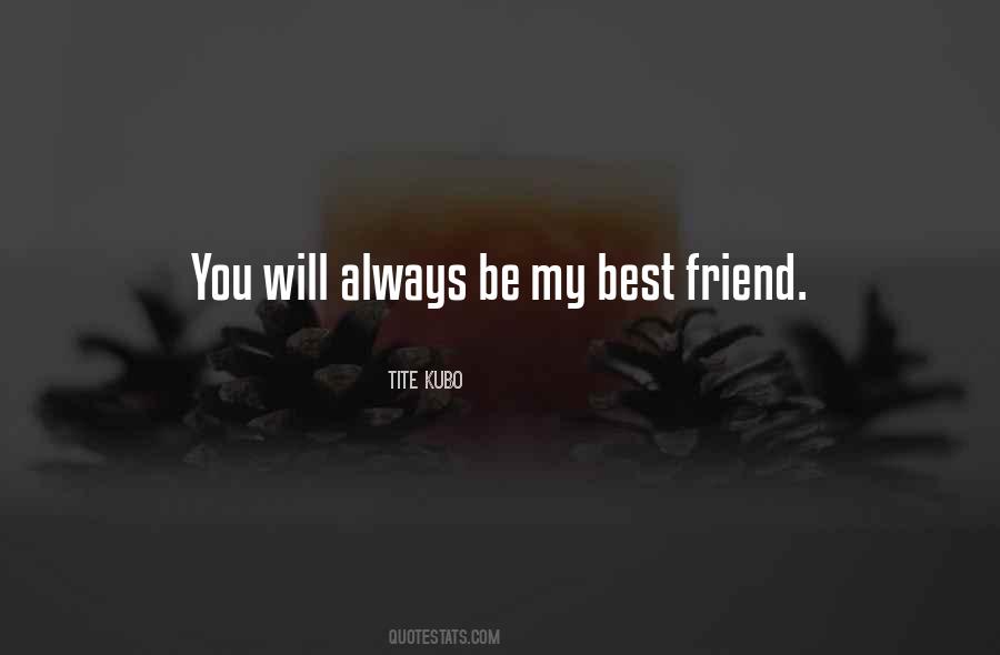 Quotes For You My Best Friend #646732