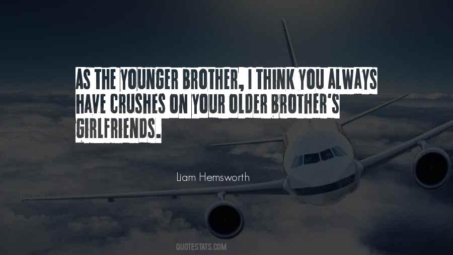 Quotes For Younger Brother #1399448
