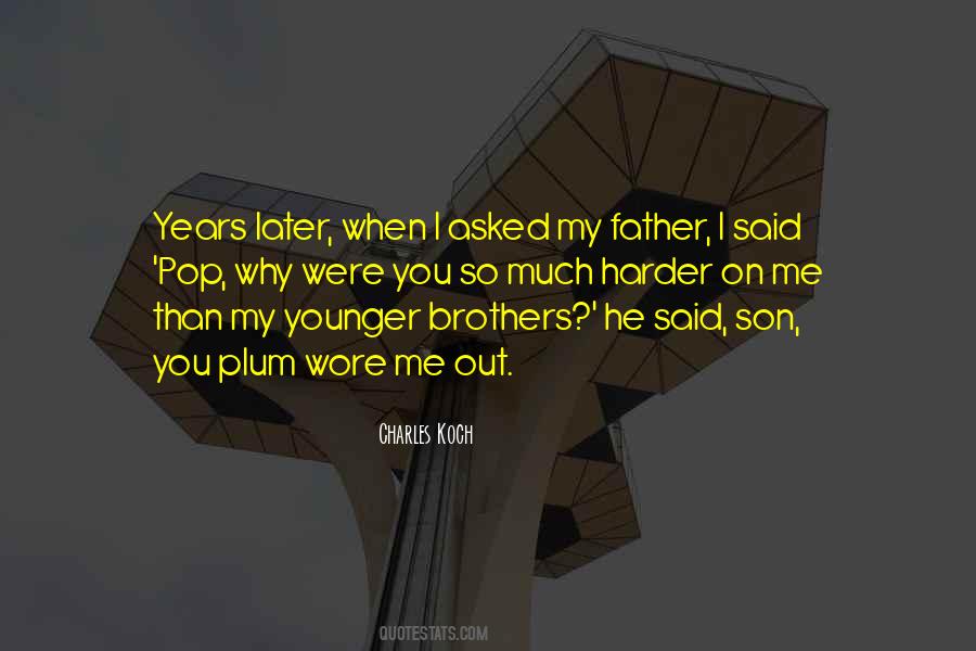 Quotes For Younger Brother #686385
