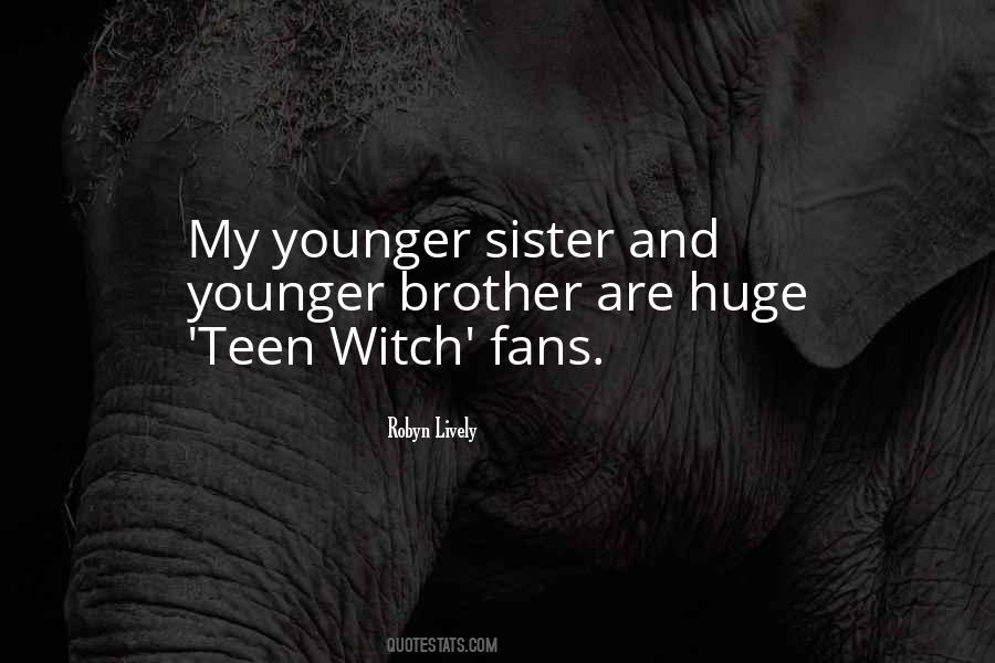 Quotes For Younger Sister #1841771