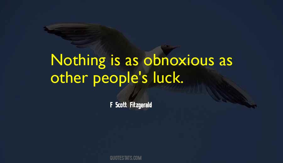 Quotes About Obnoxious People #377643