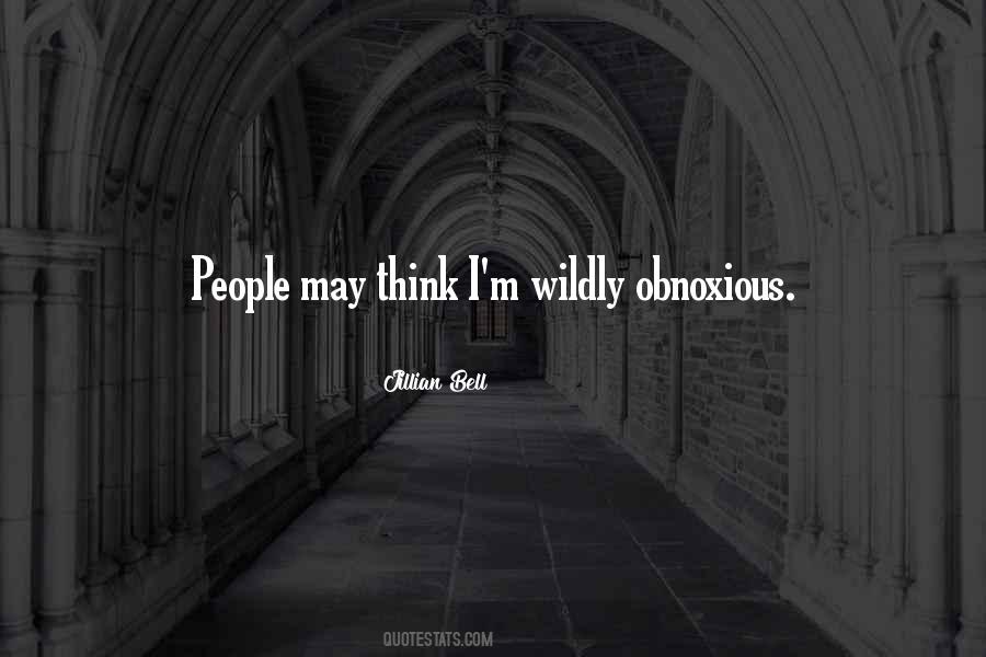 Quotes About Obnoxious People #479488