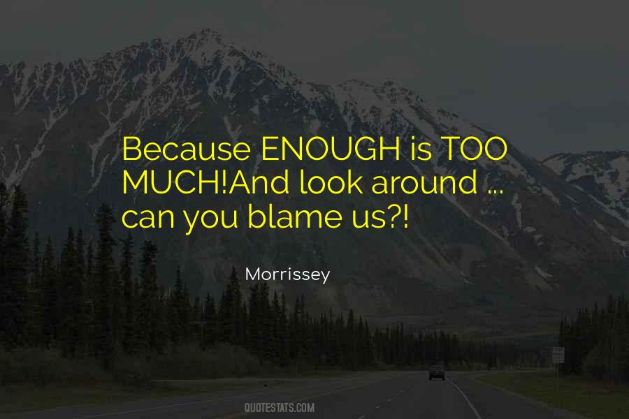 Blame Us Quotes #1725576