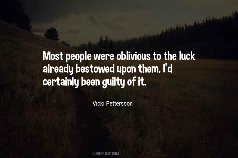 Quotes About Oblivious People #1331820
